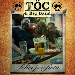Download track Volente O Nolente Töc Big Band