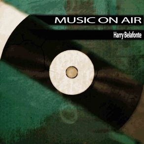 Download track One For My Baby (Remastered) Harry Belafonte