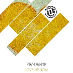 Download track Love Me Now (Radio Edit) Miami White