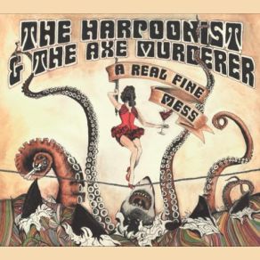 Download track Cry A Little The Harpoonist, The Axe Murderer