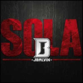 Download track Sola J Balvin