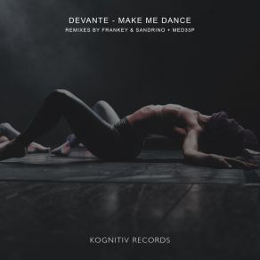 Download track Make Me Dance (Frankey & Sandrino Remix) DevanteFrankey