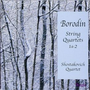Download track 7. String Quartet No. 2 In D Major: III. Nocturne. Andante Borodin, Aleksandr Porfirievich