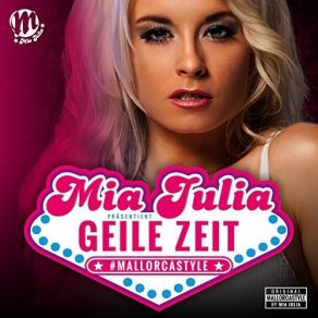 Download track Geile Zeit Mia Julia