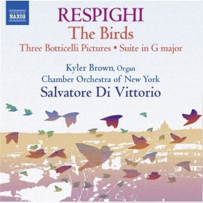 Download track 06. Gli Uccelli (The Birds), P. 154 II. La Colomba. Andante Expressivo Ottorino Respighi