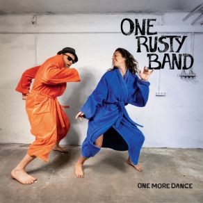 Download track One More Dance One Rusty Band