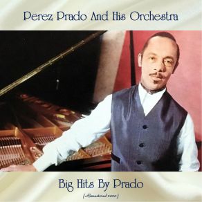 Download track Patricia (Remastered 2020) Perez Prado And His Orchestra