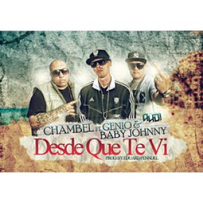 Download track Desde Que Te VI Chambel