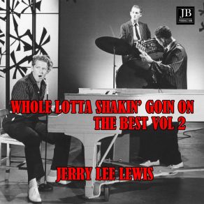 Download track Down The Line (Go Go Go) Jerry Lee Lewis