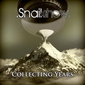 Download track Collecting Years Snailshow