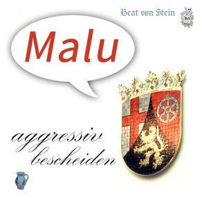 Download track Malu - Aggressiv Bescheiden Beat Von SteinMalú