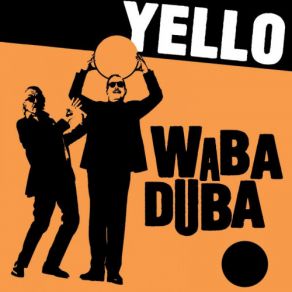 Download track Waba Duba Yello
