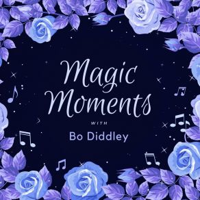 Download track Hey Bo Diddley Bo Diddley