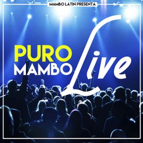 Download track La Nota (Live) Puro Mambo