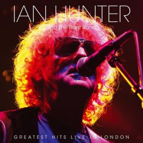 Download track All The Young Dudes (Live) Ian Hunter, The Rant Band