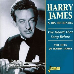 Download track I'Ve Heard That Song Before Harry James