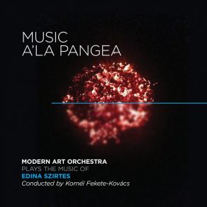 Download track Music A' La Pangea (Dudásos) Modern Art Orchestra