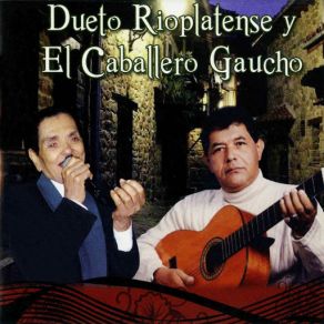 Download track Meditando Dueto RioplatenseEl Caballero Gaucho