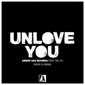 Download track Unlove You Ne - Yo, Armin Van Buuren