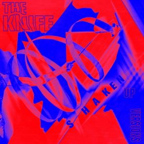 Download track We Share Our Mothers’ Health (Shaken-Up Version) The Knife