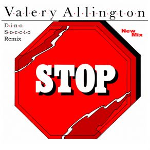 Download track Stop (Dino Soccio Remix) Valery Allington