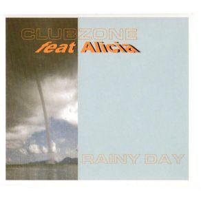 Download track Rainy Day Clubzone, Alicia