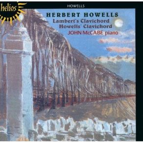 Download track 10. Lamberts Clavichord - 10. Sir Hughs Gaillard Herbert Howells