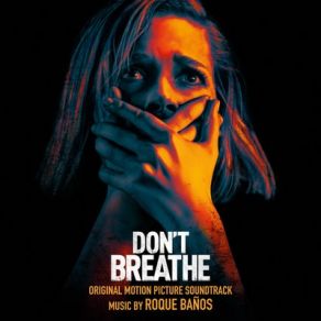 Download track Don't Breathe Credits Roque Banos