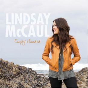 Download track Empty Handed Lindsay McCaul