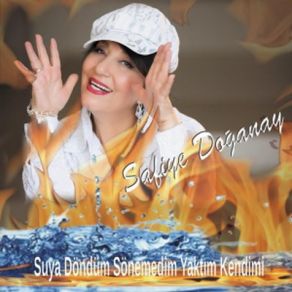 Download track Suya Döndüm Sönemedim Yaktım Kendimi' Safiye Doğanay