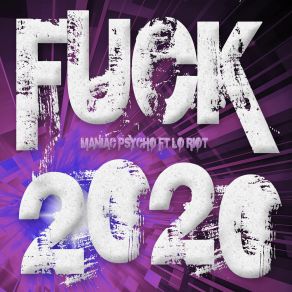 Download track Fuck 2020 (Corona Big Room Remix Edit) Lo Riot