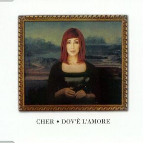 Download track Dov'e L'amore (Album Version) Cher