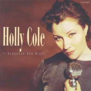 Download track I Want You (Special Studio Version Remix) Holly Cole