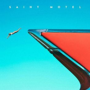 Download track My Type Saint Motel