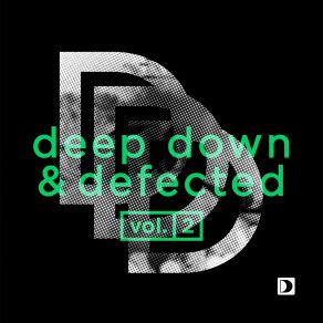 Download track Deep Down & Defected Volume 2 Bonus Mix 2 Simón