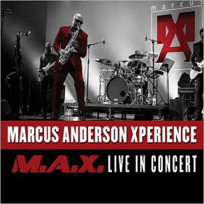 Download track Medley (That's The Way It Goes, Sparkle City, 2nd Time Around, Warmth Of Your Smile) (Live) Marcus Anderson