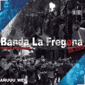 Download track Popurrí Fregón: Carnaval / El Buey De La Barranca / Serían Las Dos / La Mariguana (En Vivo) Banda La Fregona