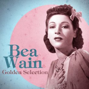 Download track I Get Along Without You Very Well (Remastered) Bea Wain