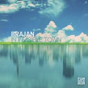Download track In Invisible Town (Corvin Dalek Remix) BrajanCorvin Dalek, Acid Joker