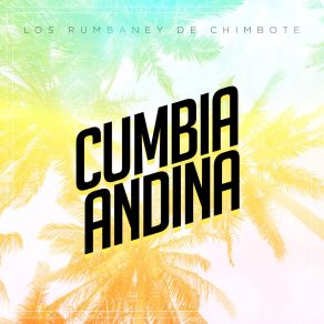 Download track A Chimbote Los Rumbaney De Chimbote
