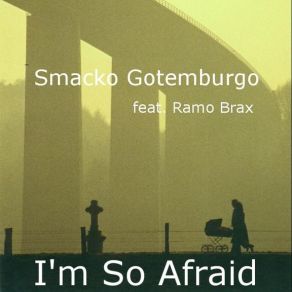 Download track I'M So Afraid (Disco Infantile Mix) Smacko Gotemburgo