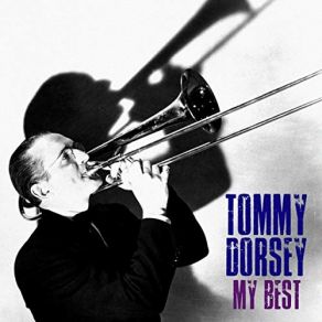 Download track There Is No Breeze To Cool The Flame Of Love (Remastered) Tommy Dorsey