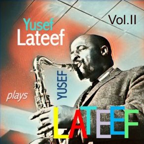 Download track Twenty-Five Minute Blues Yusef Lateef