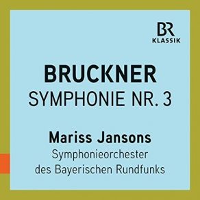 Download track 01. Symphony No. 3 In D Minor, WAB 103 -Wagner- I. Mehr Langsam, Misterioso Bruckner, Anton