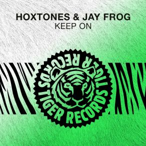 Download track Keep On (Hoxtones Mix) Hoxtones