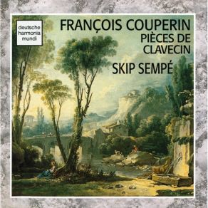 Download track 12. Suite En Si Mineur-H-Moll-B Minor Ordre 8- La Raphaele François Couperin