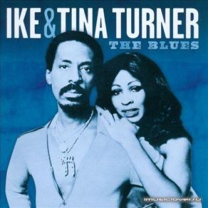 Download track Three O'Clock Blues Tina Turner, Ike