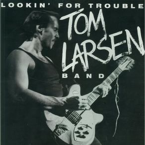 Download track Rough Rider Tom Larsen Band