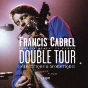Download track Le Reste Du Temps Francis Cabrel