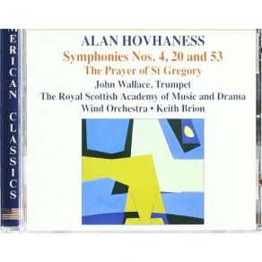 Download track Symphony No. 20 'Three Journeys To A Holy Mountain', Op. 223 - 2. Allegro Moderato Trumpet, John Wallace, Alan Hovhaness, Keith Brion, Drama Wind Orchestra, Royal Scottish Academy Of Music